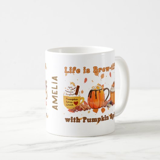 Personalized Life Is Brew-tiful With Pumpkin Spice コーヒーマグカップ (正面右)