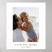 Personalized Love You Mama Photo Poster | Custom  ポスター (正面)