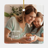 Personalized Love You Mom Photo セラミックオーナメント (裏面)