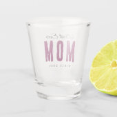 Personalized Massage Shot Glass – Best Mom Ever ショットグラス (裏面)