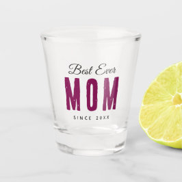 Personalized Massage Shot Glass – Best Mom Ever ショットグラス