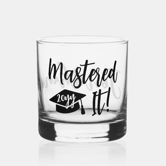 Personalized Masters Degree Graduation Mastered It ウイスキーグラス (正面)