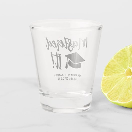 Personalized Masters Degree Graduation Mastered It ショットグラス (裏面)