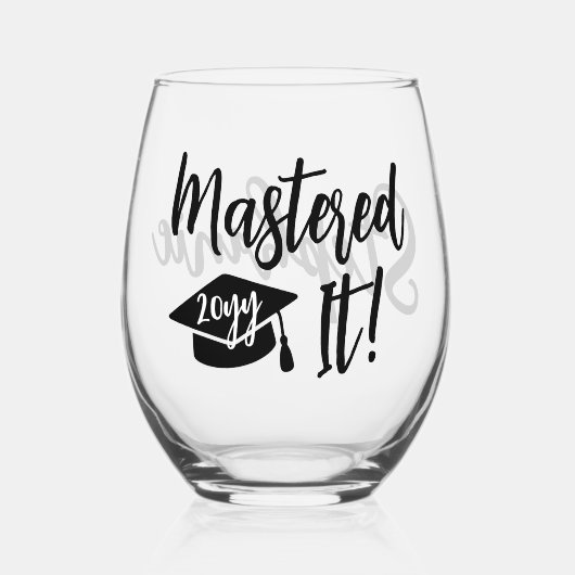 Personalized Masters Degree Graduation Mastered It ステムなしワイングラス (正面)