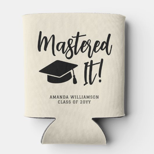 Personalized Masters Degree Graduation Mastered It 缶クーラー (裏面)