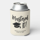 Personalized Masters Degree Graduation Mastered It 缶クーラー (缶裏面)