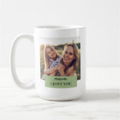 Personalized Mom I Love You Photo Sage Green コーヒーマグカップ (左)