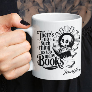 Personalized No Such Thing As Too Many Books コーヒーマグカップ