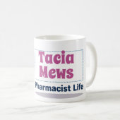 Personalized Pharmacist Life Mug コーヒーマグカップ (正面右)