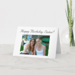 Personalized Photo Happy Birthday to my Sister カード<br><div class="desc">Personalized Photo Happy Birthday to my Sister Card</div>
