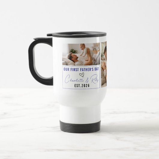 Personalized Photo Mug – Our First Father’s Day トラベルマグ (左)