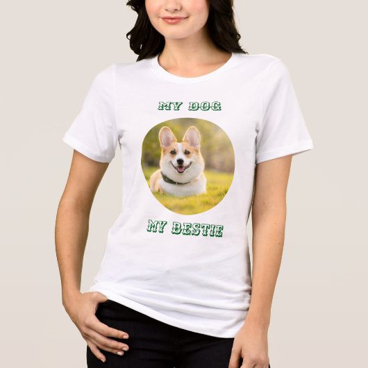 Personalized Photo Template for My Dog - My Best トライブレンドＴシャツ (正面)