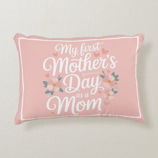 Personalized Pink Floral First Mother's Day  アクセントクッション (正面)