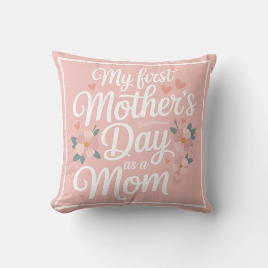 Personalized Pink Floral First Mother's Day  クッション (正面)