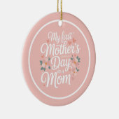 Personalized Pink Floral First Mother's Day  セラミックオーナメント (右)