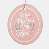 Personalized Pink Floral First Mother's Day  セラミックオーナメント (左)
