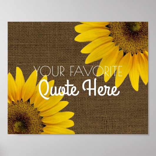 Personalized Quote | Rustic Burlap Sunflowers Sign ポスター (正面)