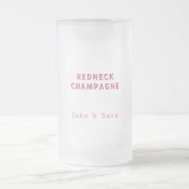 Personalized Redneck Champagne Pink フロストグラスビールジョッキ
