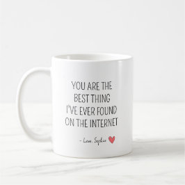 Personalized Romantic Internet Quote コーヒーマグカップ
