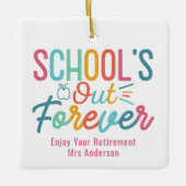 Personalized Teacher Retirement School's Out セラミックオーナメント (正面)