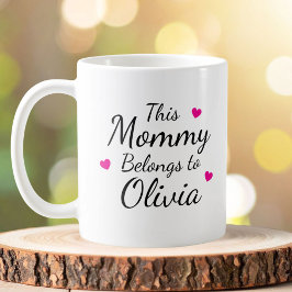 Personalized This Mommy Belongs To Kid Name コーヒーマグカップ