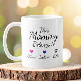 Personalized This Mommy Belongs To Kids Pet Name コーヒーマグカップ