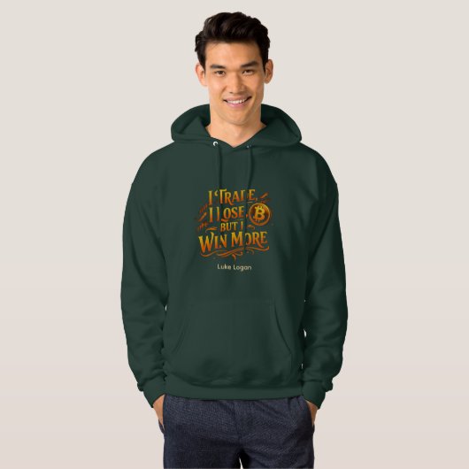 Personalized Trader Hoodie I Win More Bitcoin パーカ (正面フル)