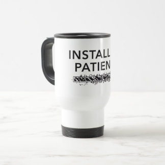 personalized Travel Mug, installing patience トラベルマグ