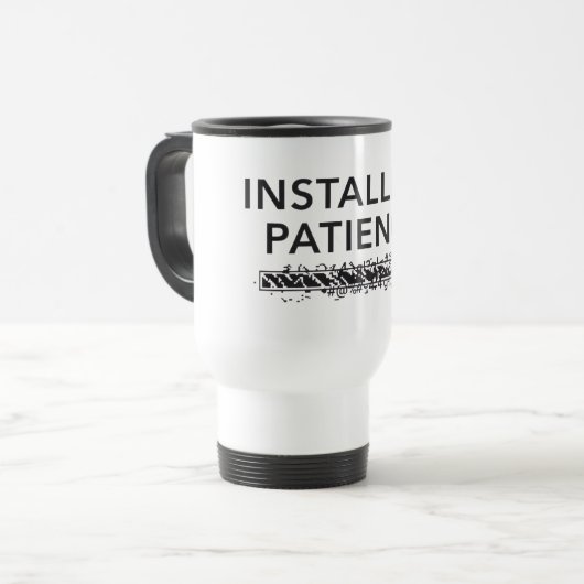 personalized Travel Mug, installing patience トラベルマグ (正面左)