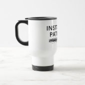 personalized Travel Mug, installing patience トラベルマグ (左)
