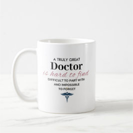 Personalized Truly Great Doctor Appreciation Quote コーヒーマグカップ