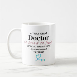 Personalized Truly Great Doctor Appreciation Quote コーヒーマグカップ