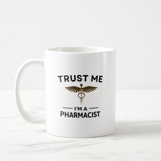Personalized Trust Me I’m a Pharmacist Design コーヒーマグカップ (左)