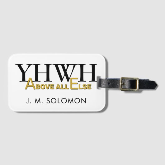 Personalized YHWH YAHWEH Above All Else Christian ラゲッジタグ (正面横)