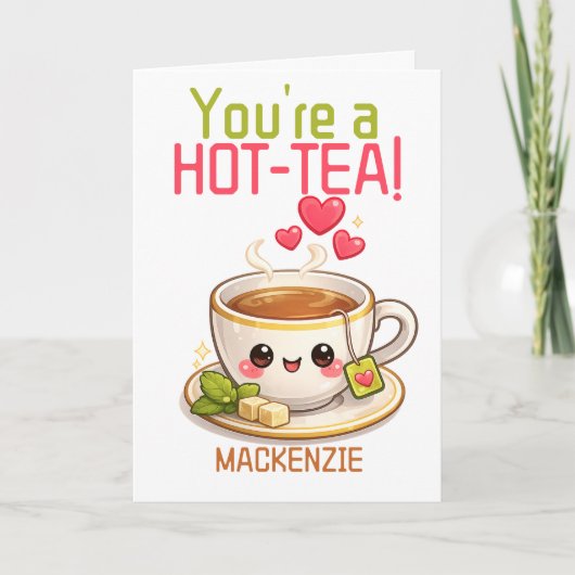 Personalized You Are a Hot Tea Valentine Pun Funny シーズンカード (正面)