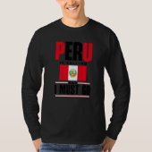 Peru Peruvian Peru Flag Peru Is Calling And I Must Tシャツ (正面)