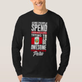Peru Peruvian Peru Flag  Peru Quote Tシャツ (正面)