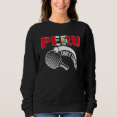 Peru Table Tennis   Support Peruvian Ping Pong Tea スウェットシャツ (正面)