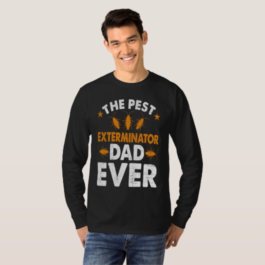 Pest Exterminator Dad Ever Bug Pest Control Techni Tシャツ (正面フル)