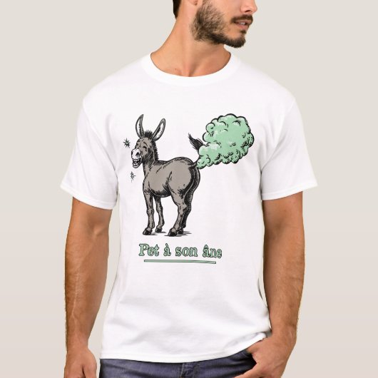 PET À SON ÂNE ! - jeu de mots qui sent fort Tシャツ (正面)