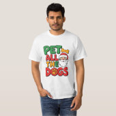Pet All the Dogs T-Shirt Tシャツ (正面フル)