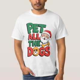 Pet All the Dogs T-Shirt Tシャツ