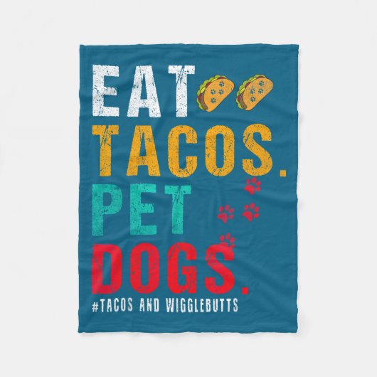 Pet Dogs Eat Tacos Wigglebutts Dog Funny Quote Say フリースブランケット (正面)