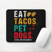Pet Dogs Eat Tacos Wigglebutts Dog Funny Quote Say マウスパッド (マウス)