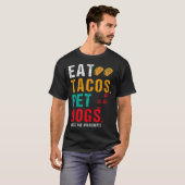 Pet Dogs Eat Tacos Wigglebutts Dog Funny Quote Say Tシャツ (正面フル)