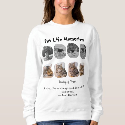 Pet Life Memories 8 Photo Collage Tribute Template スウェットシャツ (正面)