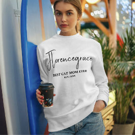 Pet Lover Name Stylish Quote Cat Mom Customized スウェットシャツ