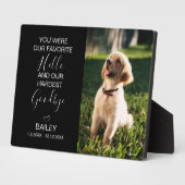 Pet Memorial Our Favorite Hello Hardest Goodbye フォトプラーク (側面)