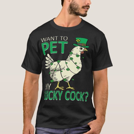 Pet My Lucky Cock Funny St Patricks Day Pun Tシャツ (正面)