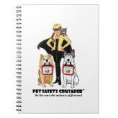 Pet Safety Crusader Spiral Notebook ノートブック (正面)
